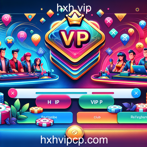 Descubra o Clube VIP do hxh vip: Experiências Exclusivas e Benefícios Incríveis